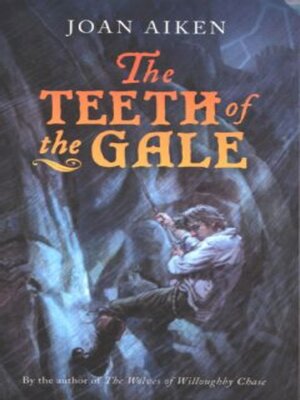 cover image of The Teeth of the Gale